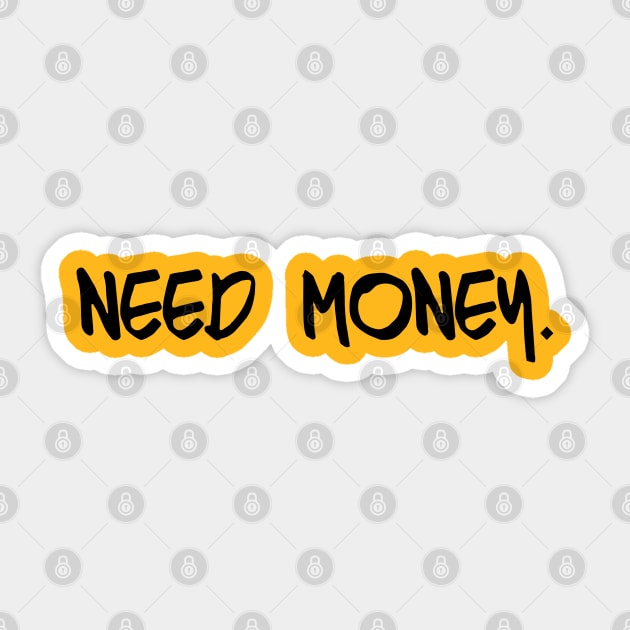 need money Sticker by citkamt